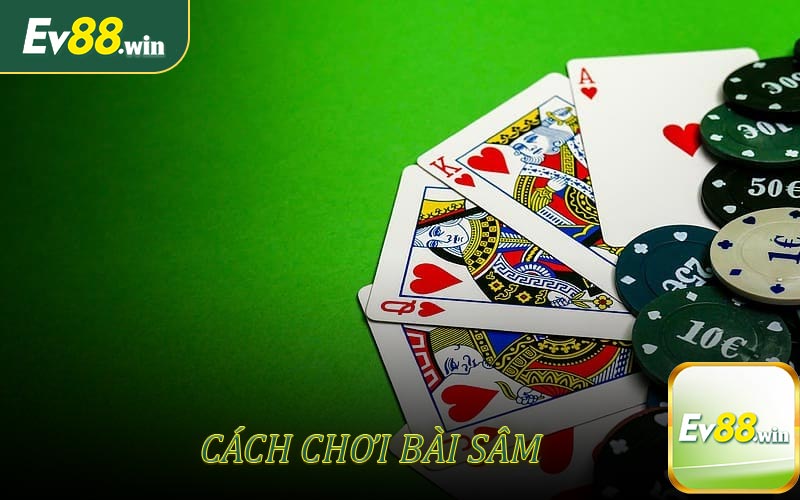 Cách chơi bài Sâm